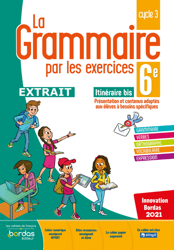 Cahier La Grammaire par les exercices 6e Itinéraire bis | Bordas éditeur