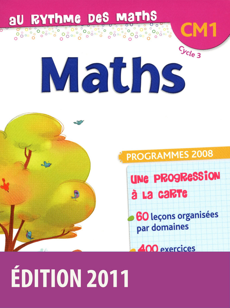 Au rythme des maths CM1 * Manuel de l'élève (Ed. 2011) | Bordas éditeur
