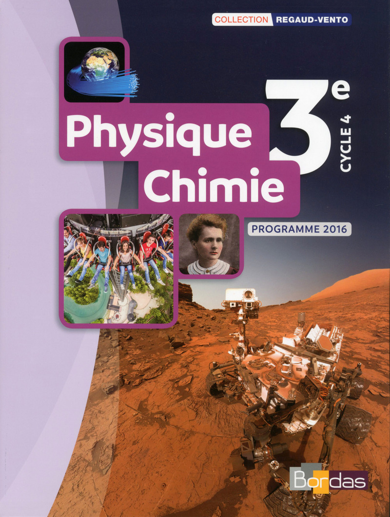 Regaud-Vento - Physique-Chimie 3e * Manuel de l'élève (Ed. 2017) | Bordas  éditeur