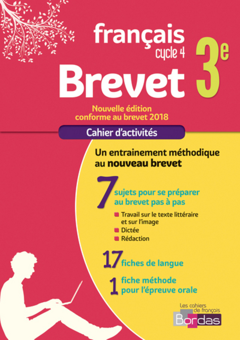 Cahier Brevet - Français 3e * Cahier d'exercices (Ed. 2018) | Bordas éditeur