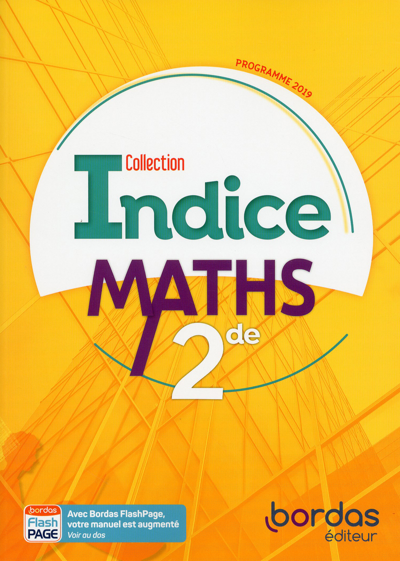 Indice Maths 2de * Manuel de l'élève (Ed. 2019) | Bordas éditeur