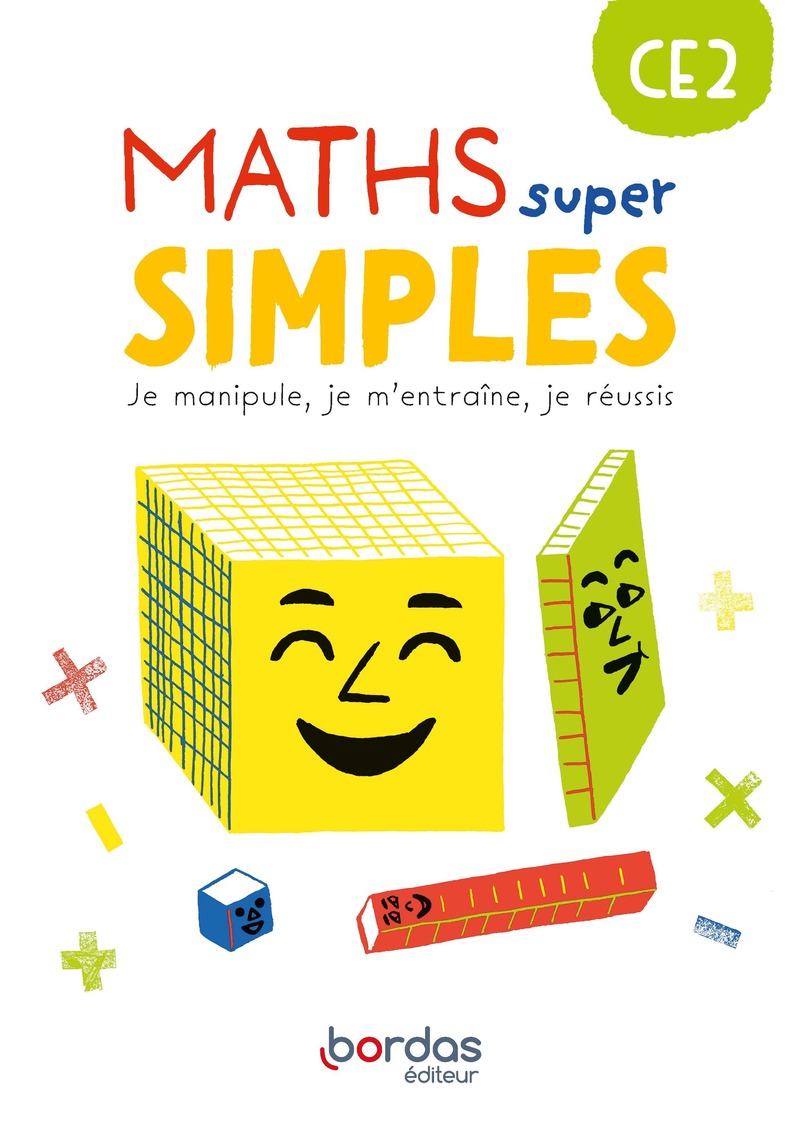 Maths super simples CE2 * Cahier de l'élève (Ed. 2023) | Bordas éditeur