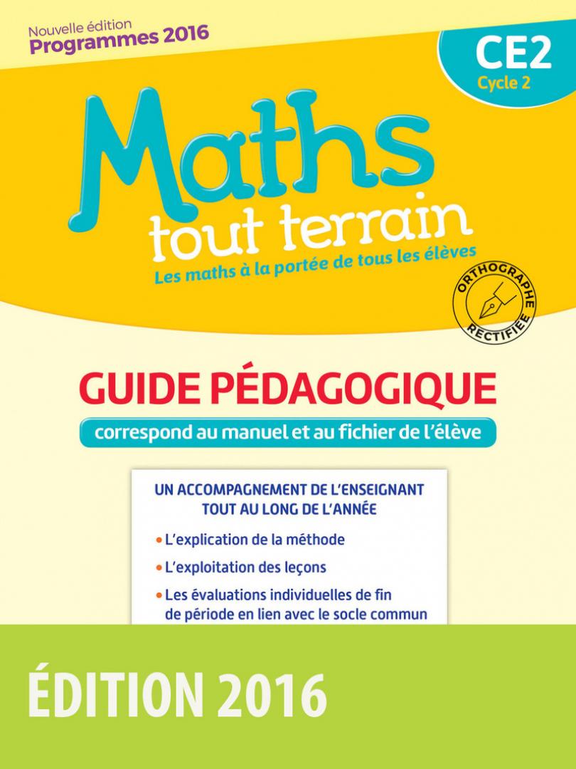 Maths tout terrain CE2 * Guide pédagogique (Ed. 2016) | Bordas éditeur