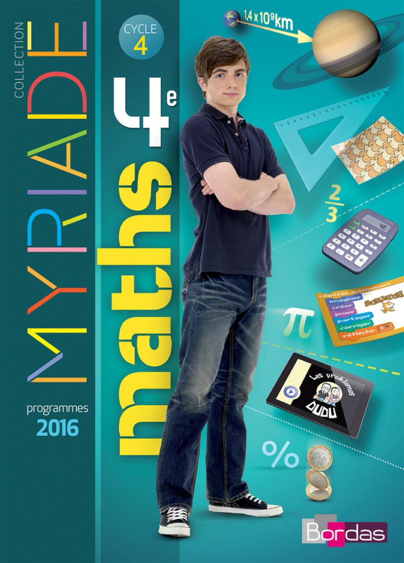Myriade - Mathématiques 4e * Manuel de l'élève (Ed. 2016) | Bordas éditeur