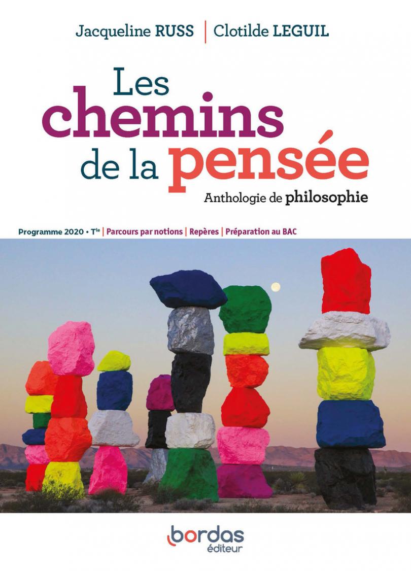 Les Chemins de la pensée - Anthologie de Philosophie - Tle * Manuel de l'élève  (Ed. 2020) | Bordas éditeur