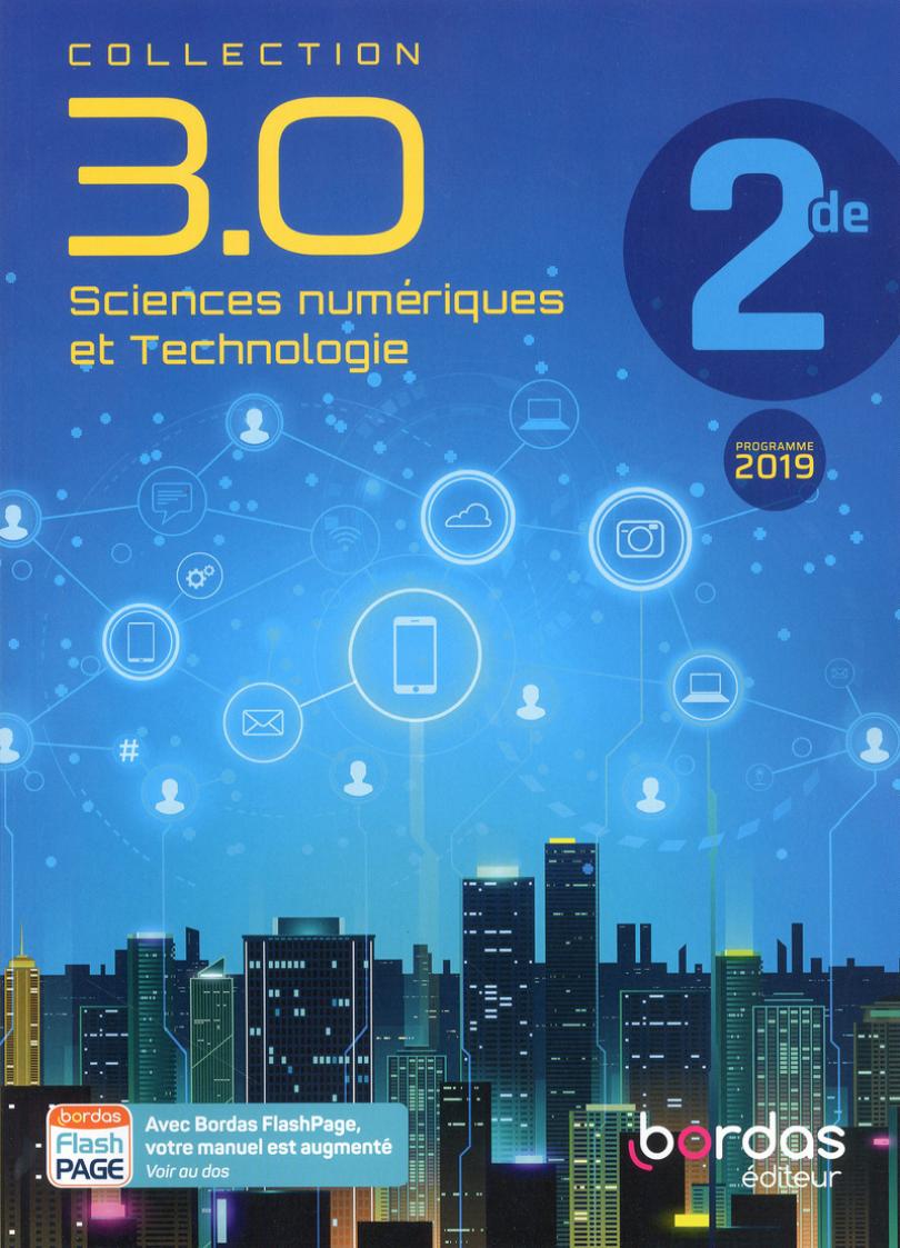 3.0 Sciences Numériques et Technologie - SNT 2de * Manuel de l'élève (Ed.  2019) | Bordas éditeur