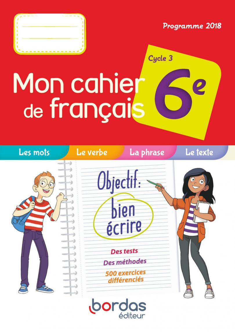 Mon cahier de français 6e * Cahier d'exercices (Ed. 2019) | Bordas éditeur