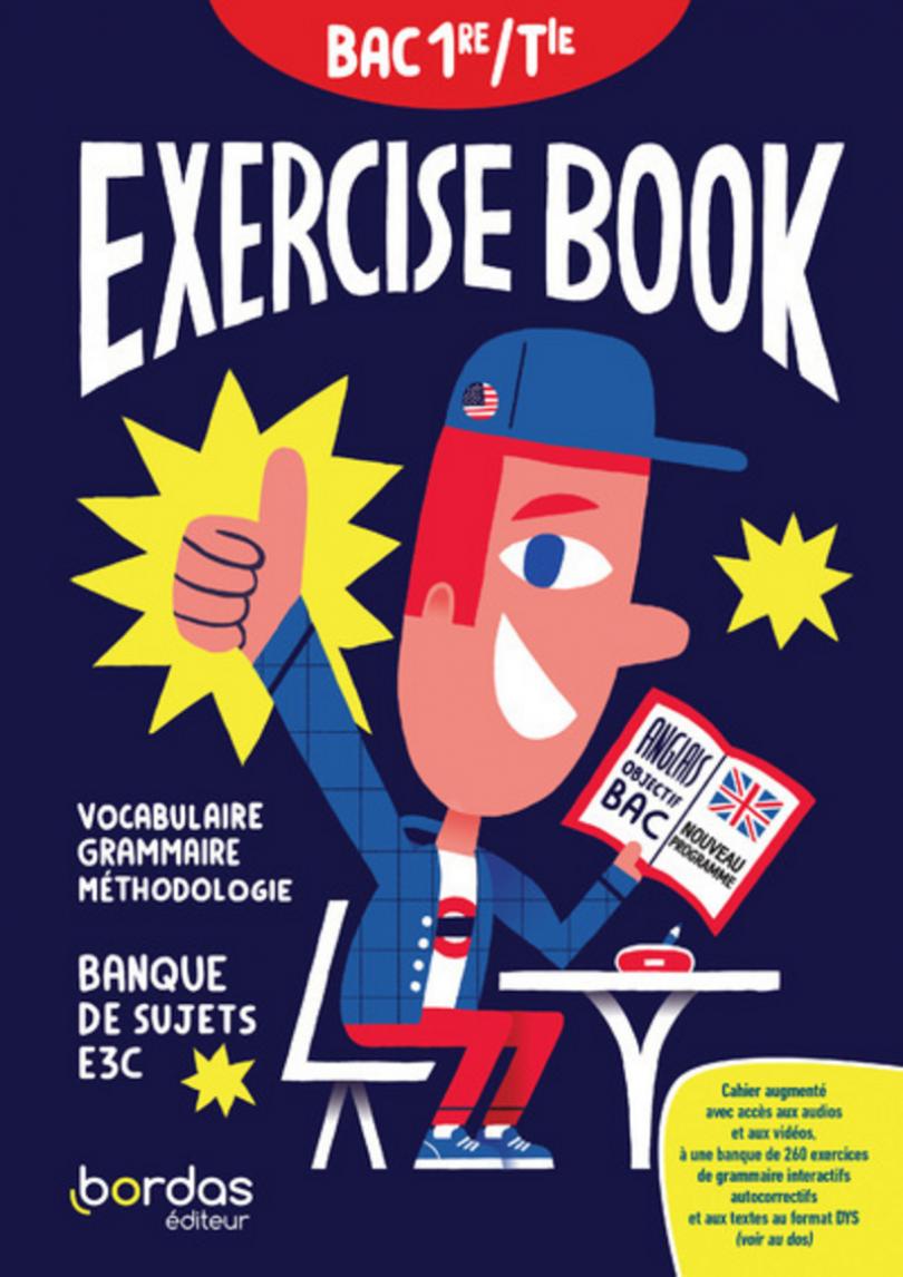Exercise Book - BAC - Anglais - 1re/Tle * Cahier d'exercices (Ed. 2020) |  Bordas éditeur