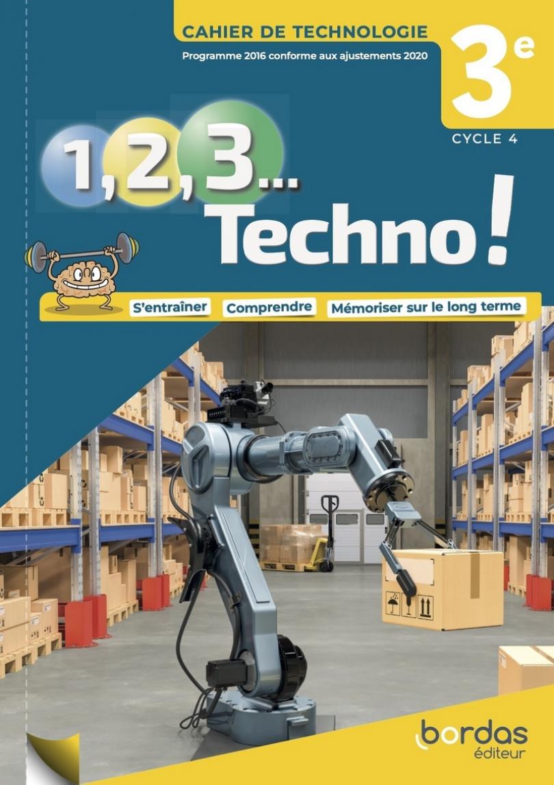 1, 2, 3... Techno ! 3e * Cahier d'exercices (Ed. 2021) | Bordas éditeur
