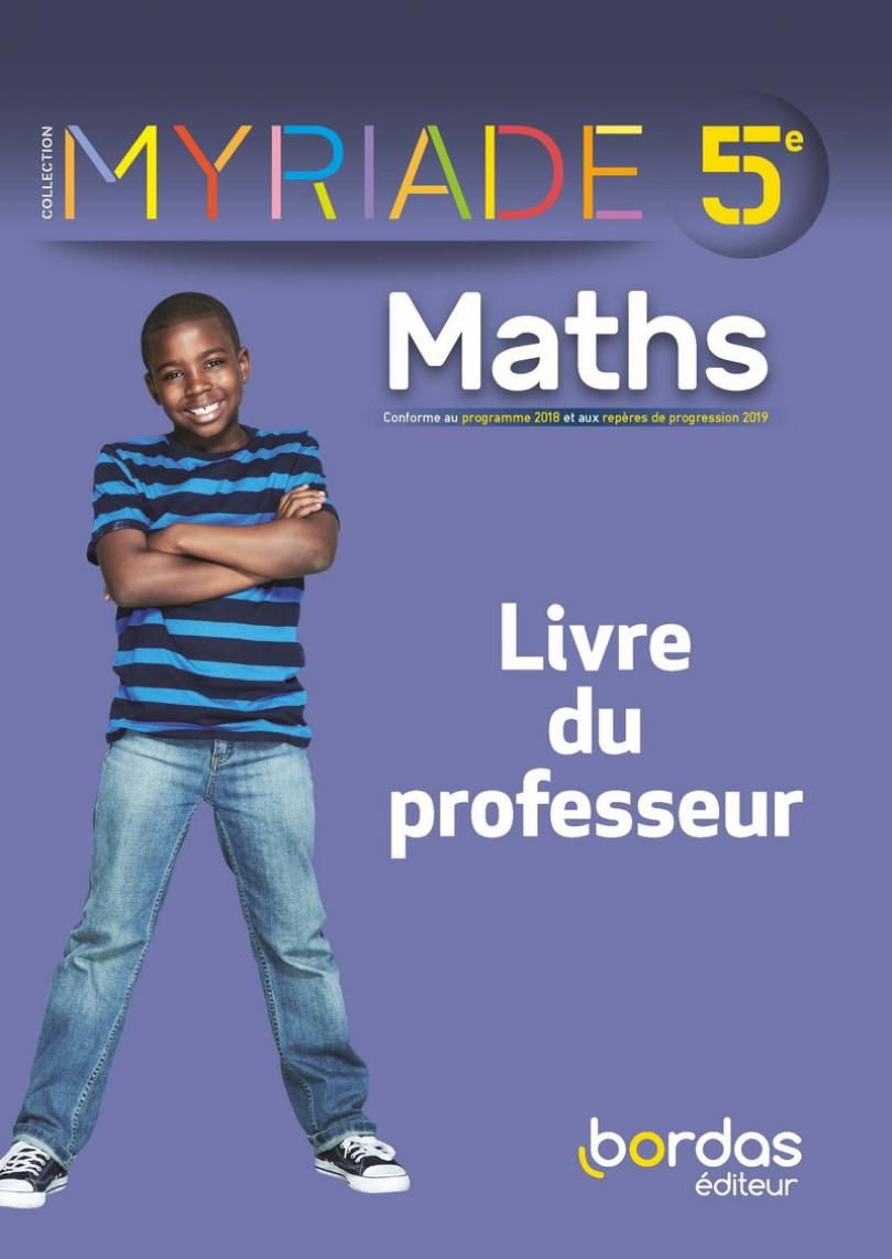 Myriade- mathématiques 5e * Livre du professeur (Ed. 2021) | Bordas éditeur