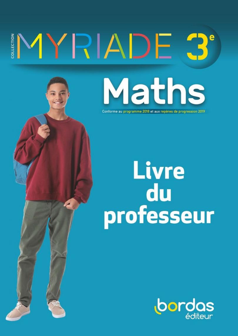 Myriade- mathématiques 3e * Livre du professeur (Ed. 2021) | Bordas éditeur