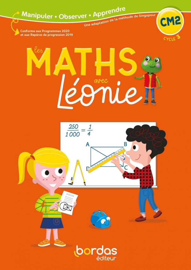 Les Maths avec Léonie CM2 * Cahier de l'élève (Ed. 2023) | Bordas éditeur