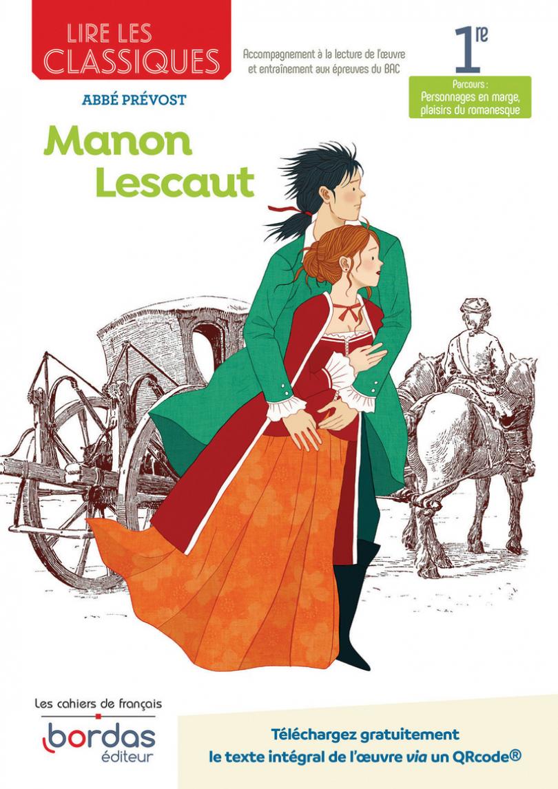Lire les classiques - Manon Lescaut de l'Abbé Prévost * Cahier de l'élève |  Bordas éditeur