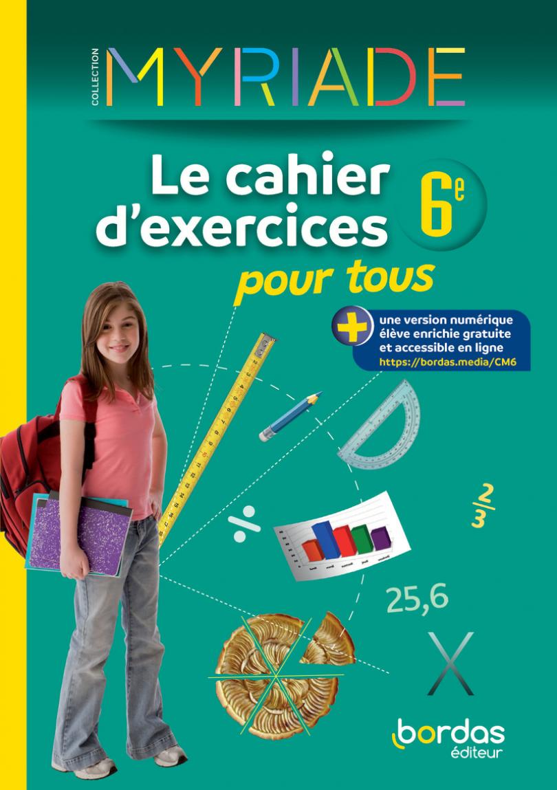 Myriade Le cahier d'exercices pour tous 6e * Cahier d'exercices (Ed. 2022)  | Bordas éditeur
