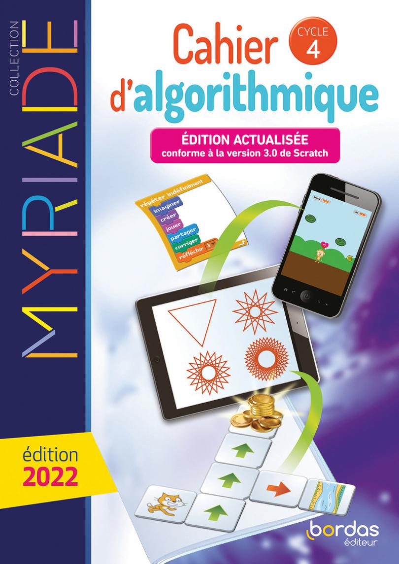 Myriade Cahier d'algorithmique - Cycle 4 * Cahier d'activités | Bordas  éditeur