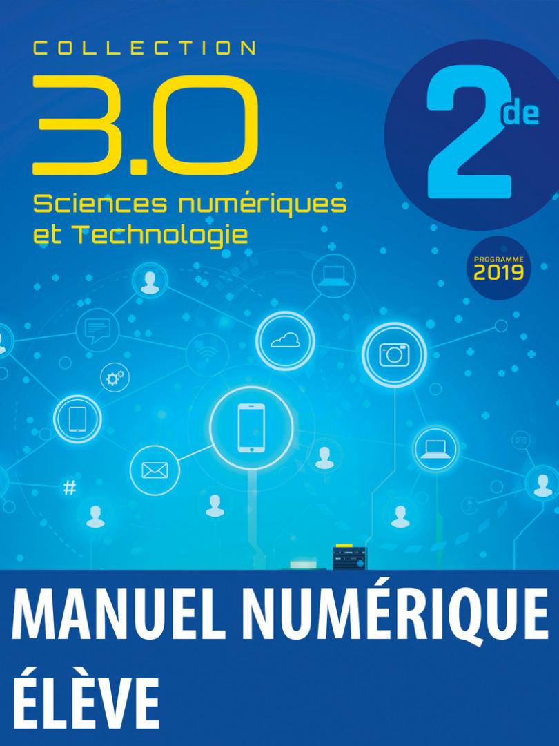 3.0 Sciences Numériques et Technologie - SNT 2de * Manuel numérique élève  (Ed. 2019) | Bordas éditeur