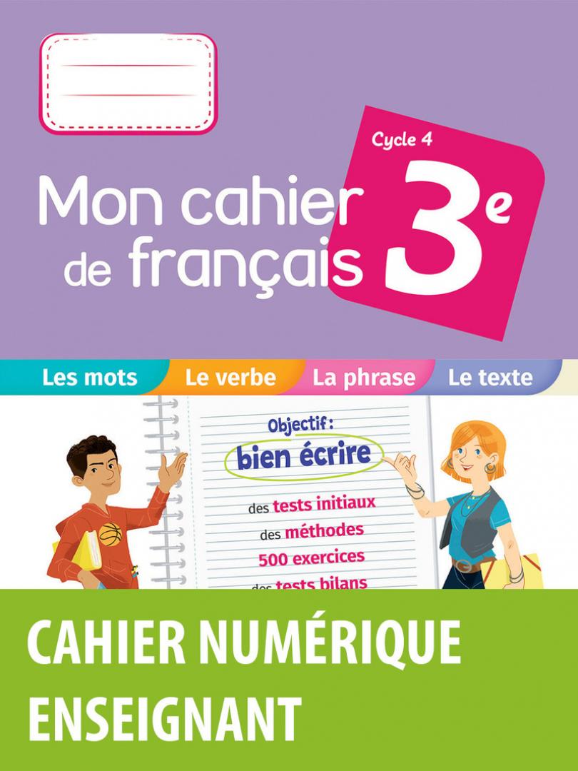 Mon cahier de français 3e * Cahier numérique enseignant | Bordas éditeur
