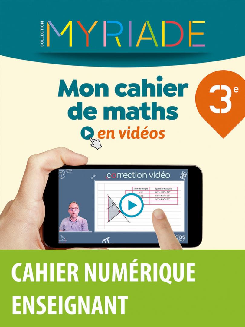 Myriade Mon cahier de maths en vidéos 3e * Cahier numérique enseignant |  Bordas éditeur