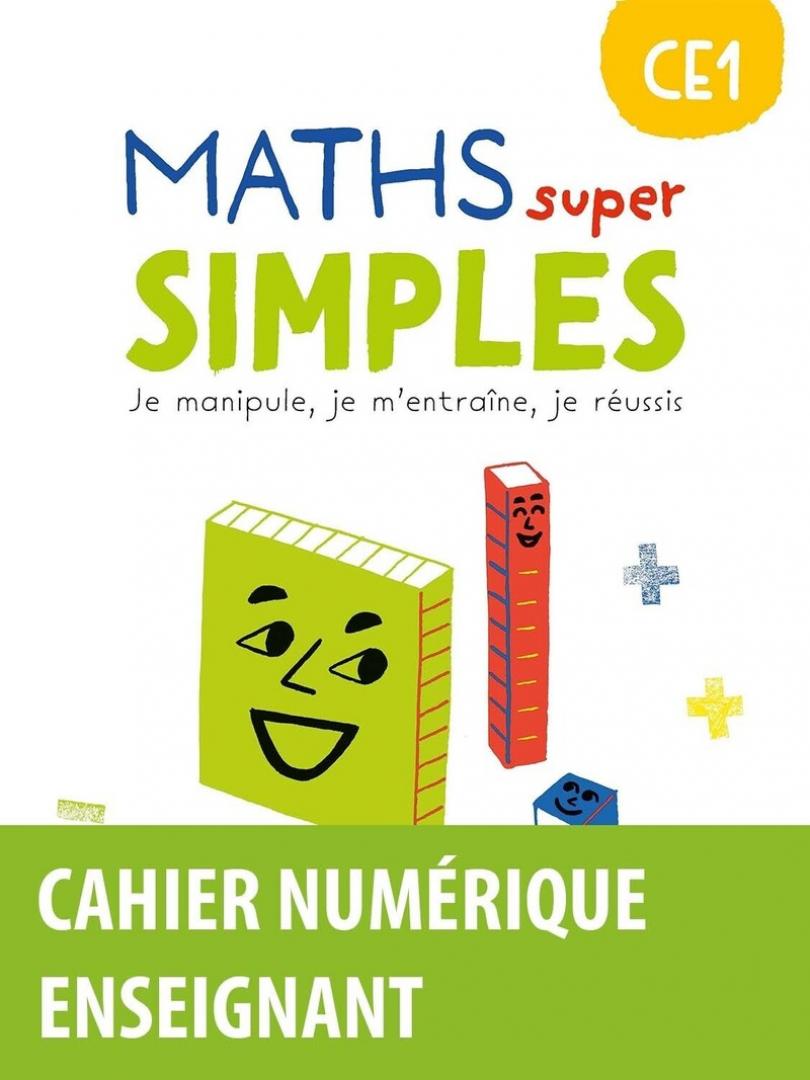 Maths super simples CE1 * Cahier numérique enseignant (Ed. 2023)