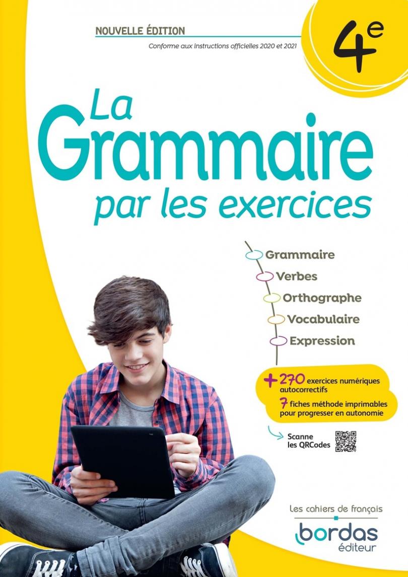 La Grammaire par les exercices 4e * Cahier d'exercices (Ed. 2023) | Bordas  éditeur