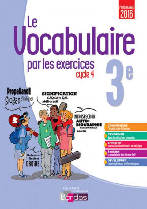 Le Vocabulaire par les exercices 6e * Cahier d'exercices (Ed. 2017) |  Bordas éditeur