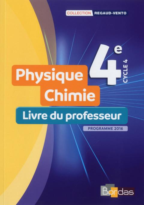 Regaud/Vento - Physique Chimie 3e (Ed. 2021) | Bordas éditeur