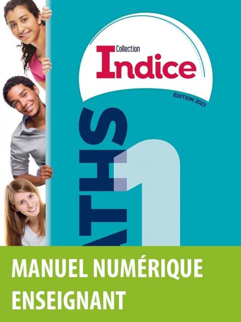 Indice Maths 1re voie générale * Manuel numérique enseignant (Ed. 2019) |  Bordas éditeur